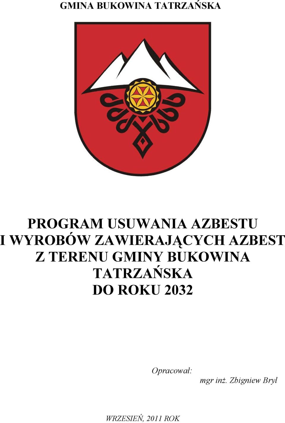 BUKOWINA TATRZAŃSKA DO ROKU 2032