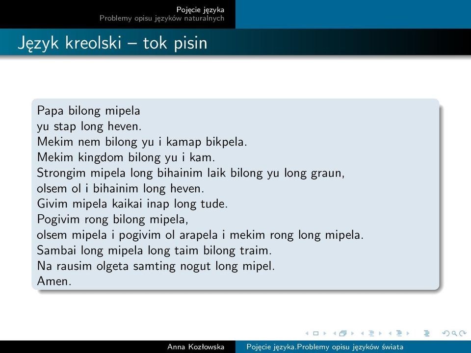 Strongim mipela long bihainim laik bilong yu long graun, olsem ol i bihainim long heven.