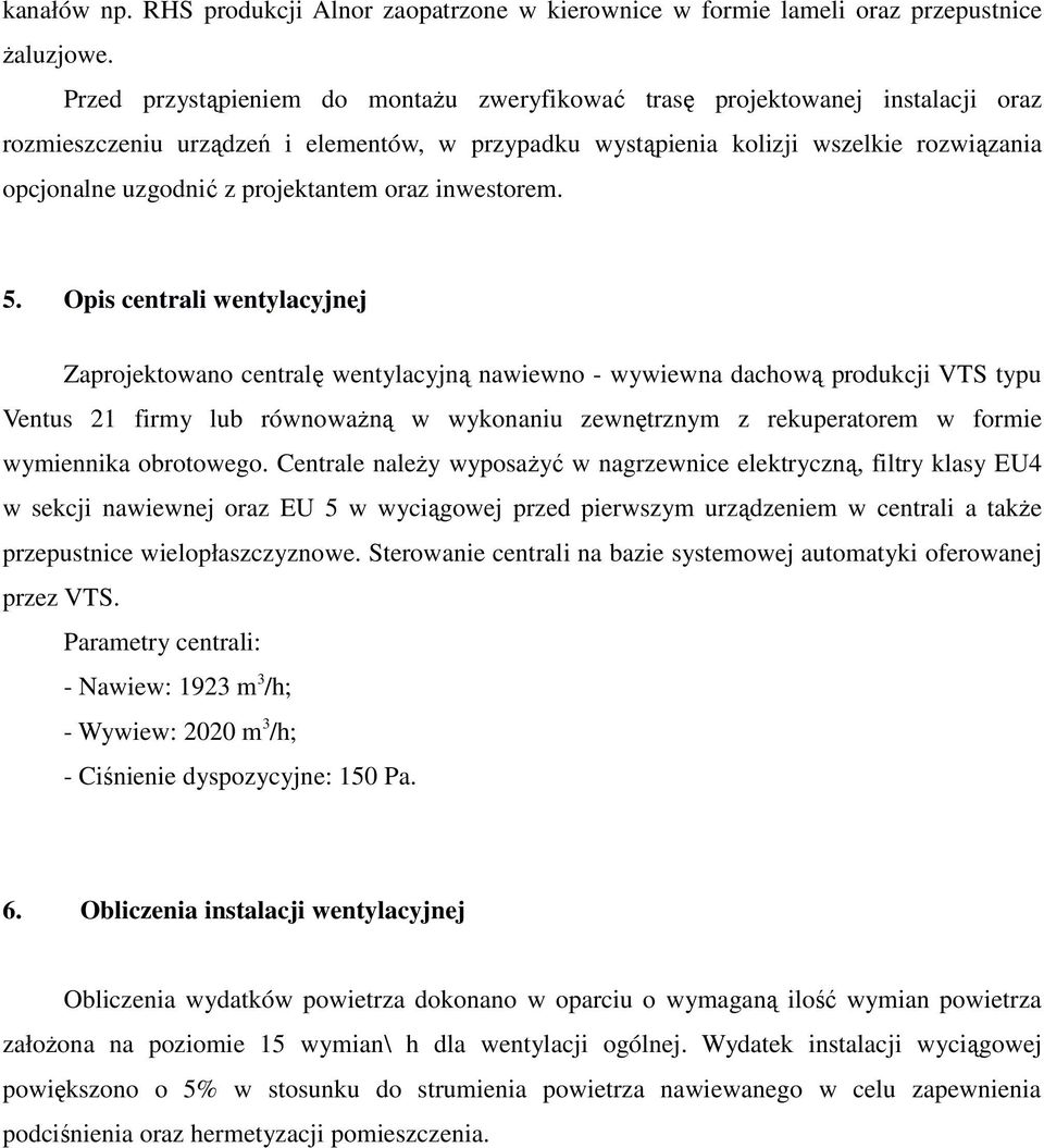 projektantem oraz inwestorem. 5.