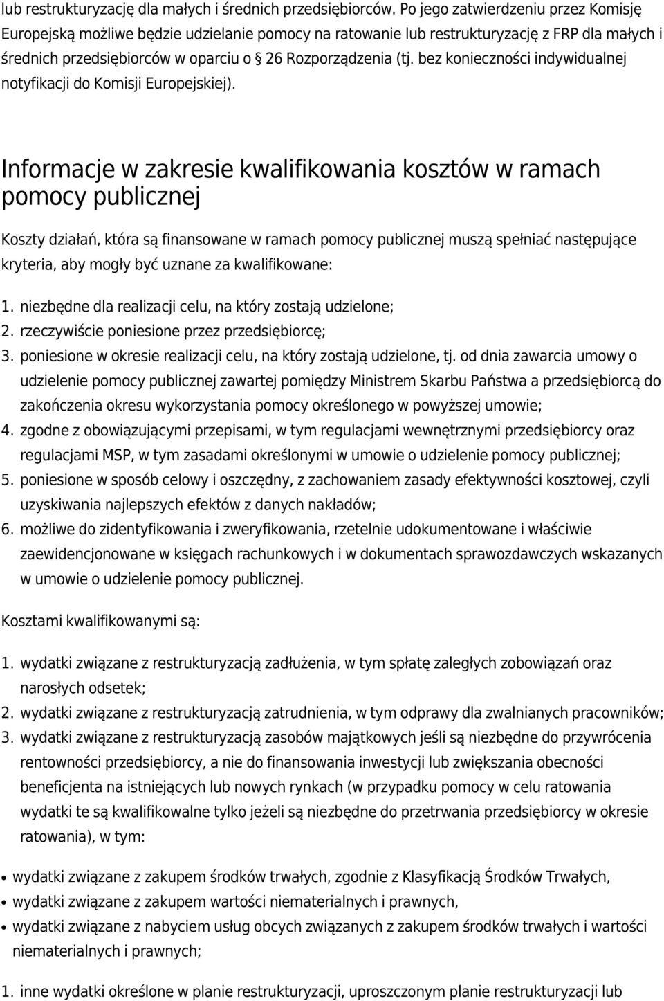 bez konieczności indywidualnej notyfikacji do Komisji Europejskiej).