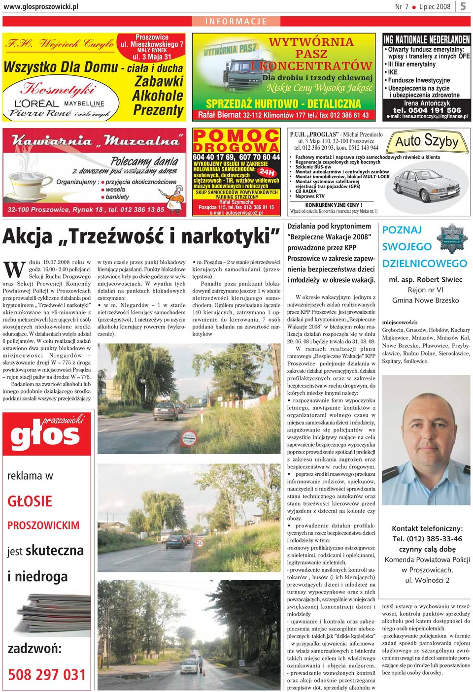 rolniczych SKUP SAMOCHODÓW POWYPADKOWYCH PARKING STRZE ONY Rafa³ Szymacha Pos¹dza 115, tel./fax 012/ 386 91 15 e-mail: autoservis@o2.pl 24H P.U.H. PROGLAS - Micha³ Przenios³o ul.