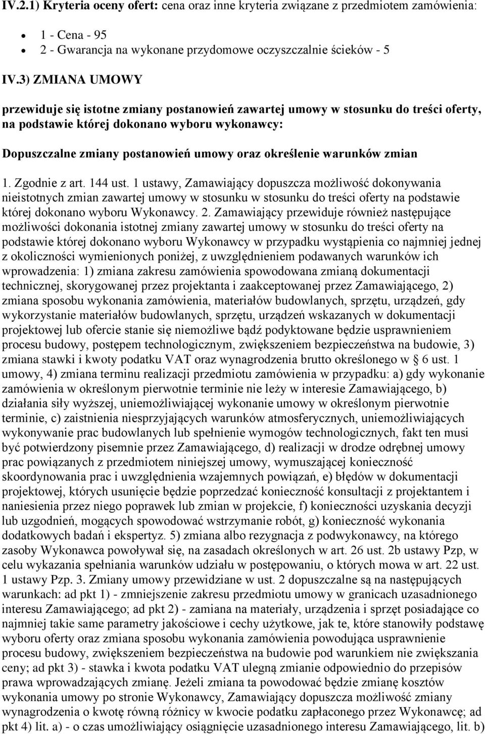 określenie warunków zmian 1. Zgodnie z art. 144 ust.