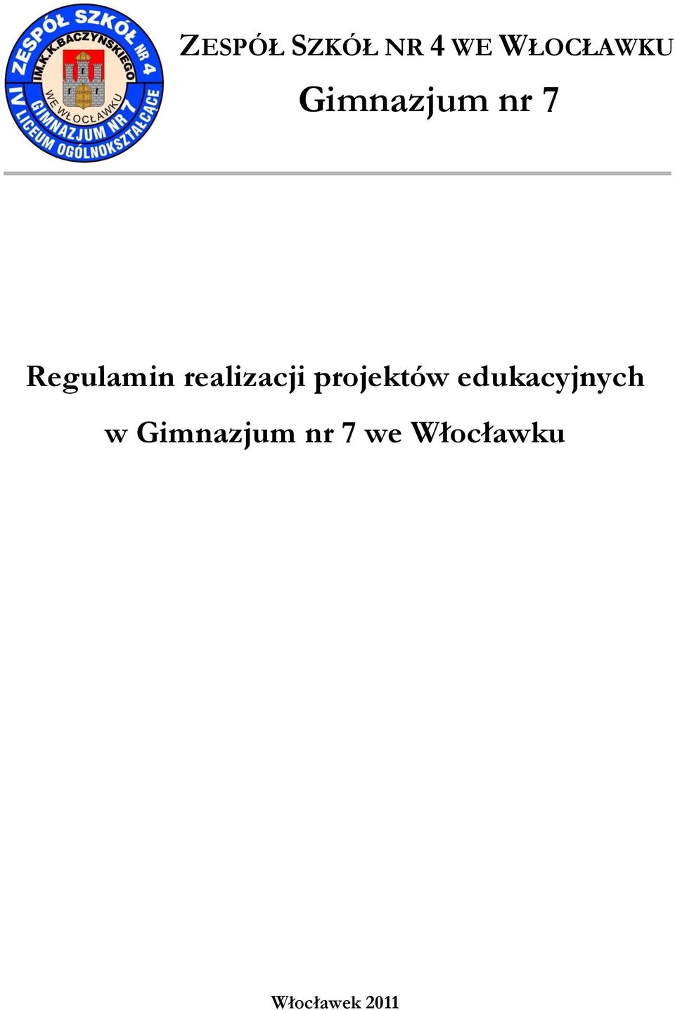 edukacyjnych w Gimnazjum