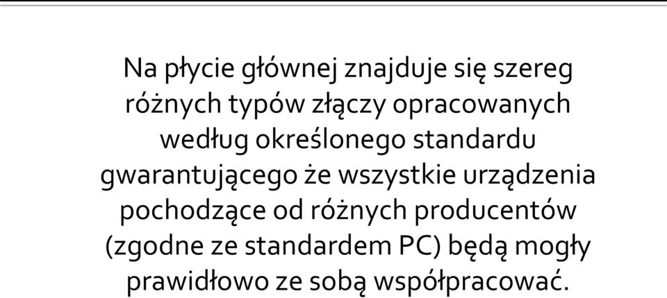 wszystkie urządzenia pochodzące od różnych producentów