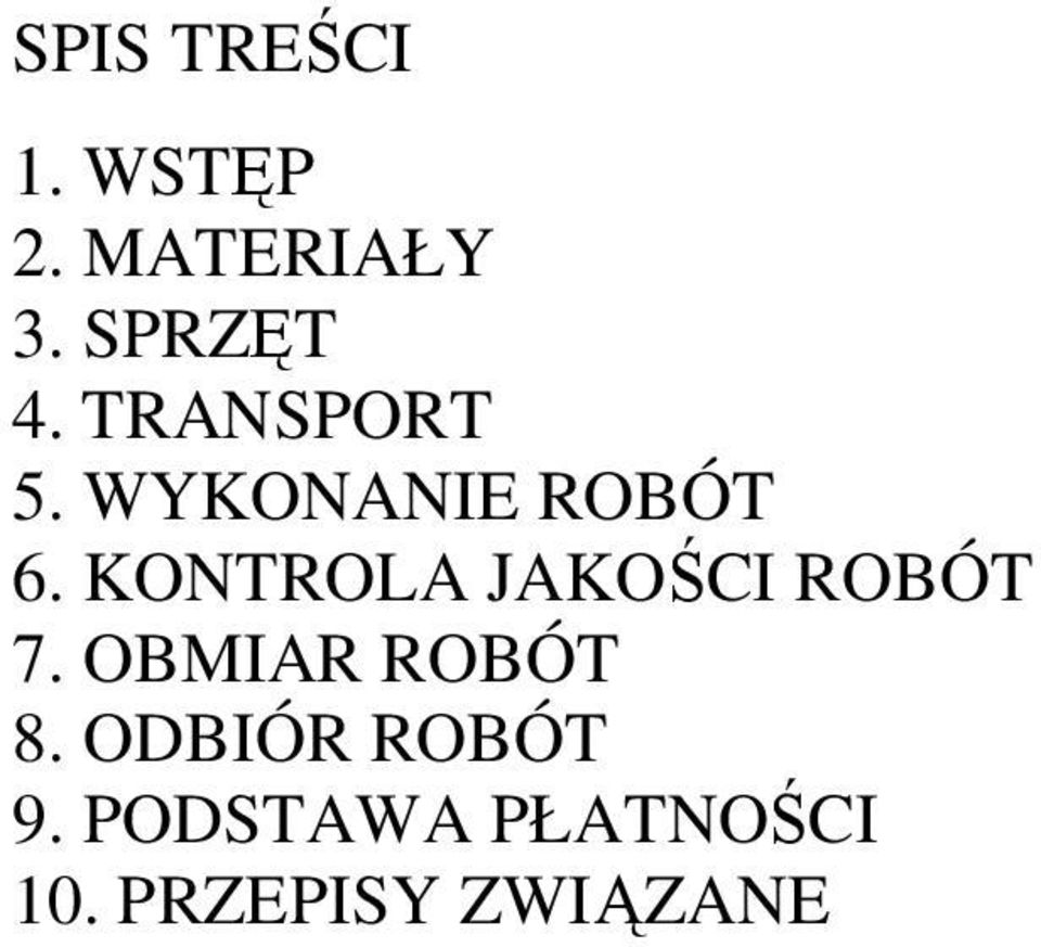 KONTROLA JAKOŚCI ROBÓT 7. OBMIAR ROBÓT 8.
