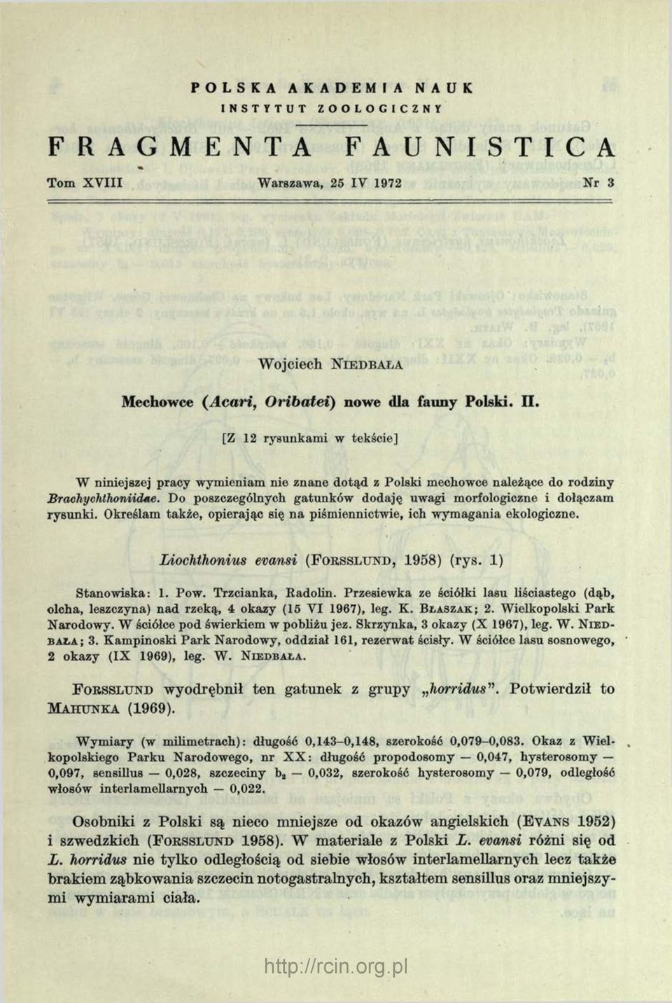 [Z 12 rysunkam i w tekście] W niniejszej pracy wym ieniam nie znane dotąd z Polski mechowce należące do rodziny BrachychthoniićUie.
