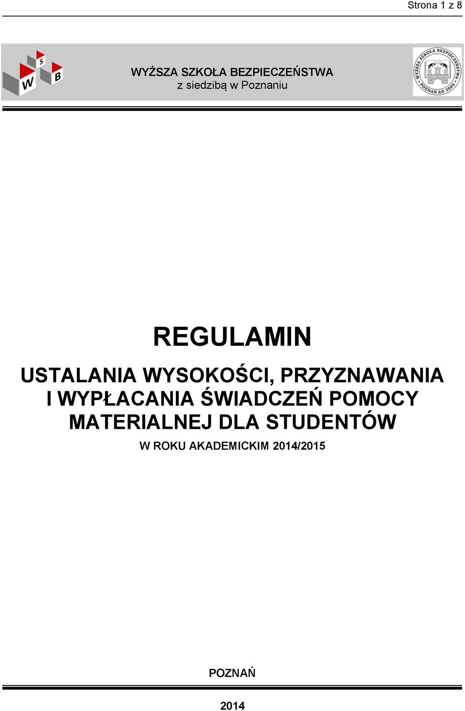 PRZYZNAWANIA I WYPŁACANIA ŚWIADCZEŃ POMOCY