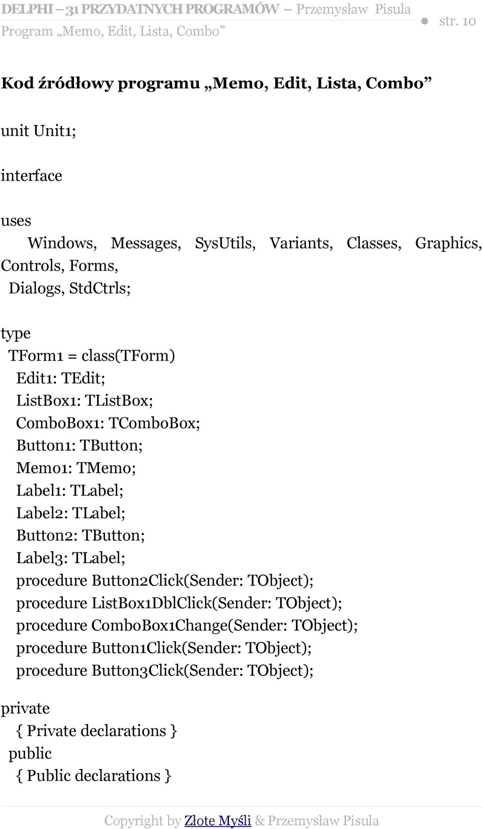 TLabel; Button2: TButton; Label3: TLabel; procedure Button2Click(Sender: TObject); procedure ListBox1DblClick(Sender: TObject); procedure