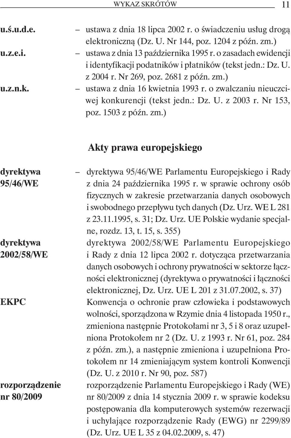 o zwalczaniu nieuczciwej konkurencji (tekst jedn.: Dz. U. z 2003 r. Nr 153, poz. 1503 z późn. zm.