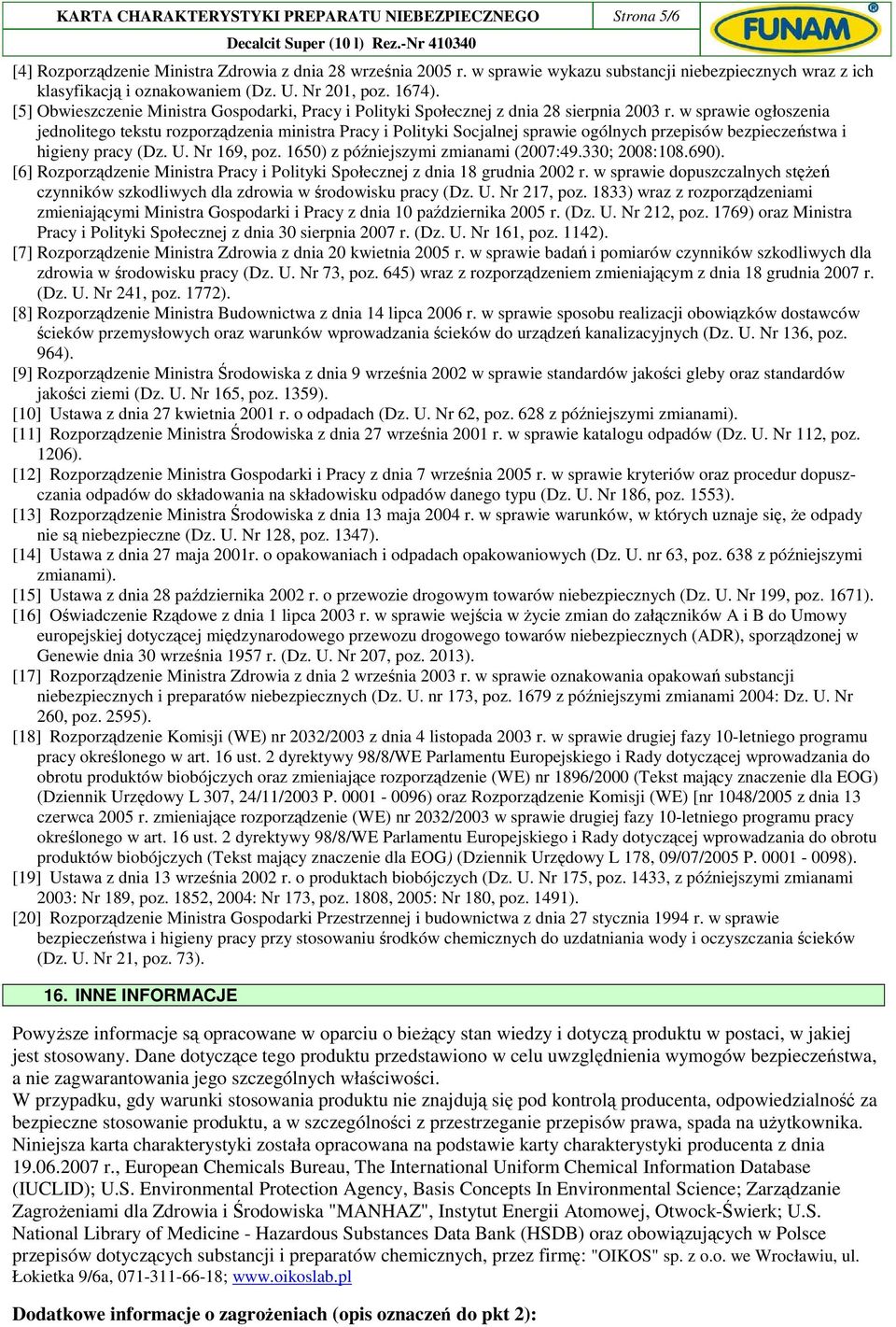[5] Obwieszczenie Ministra Gospodarki, Pracy i Polityki Społecznej z dnia 28 sierpnia 2003 r.