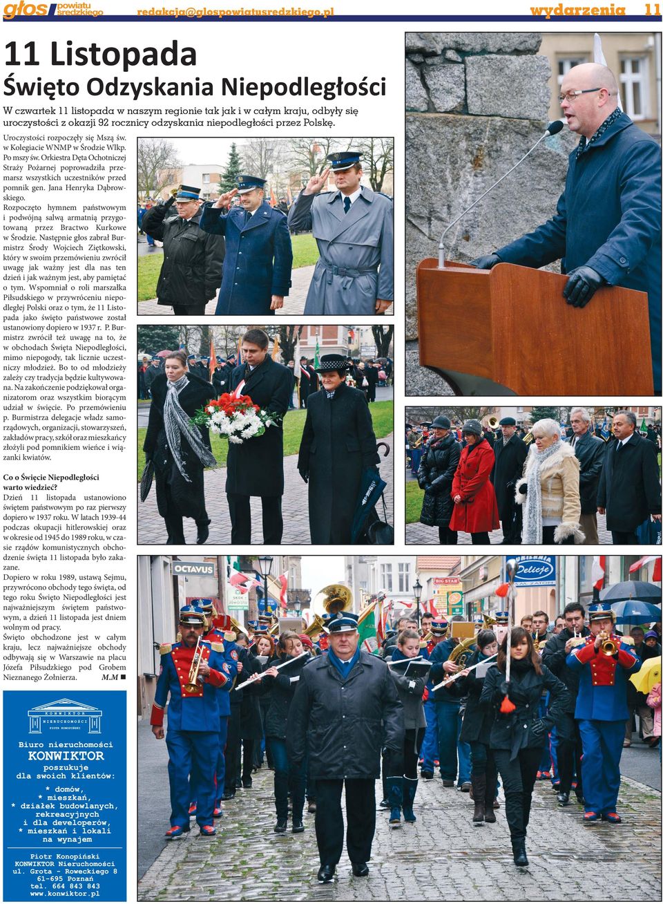 niepodległości przez Polskę. Uroczystości rozpoczęły się Mszą św. w Kolegiacie WNMP w Środzie Wlkp. Po mszy św.