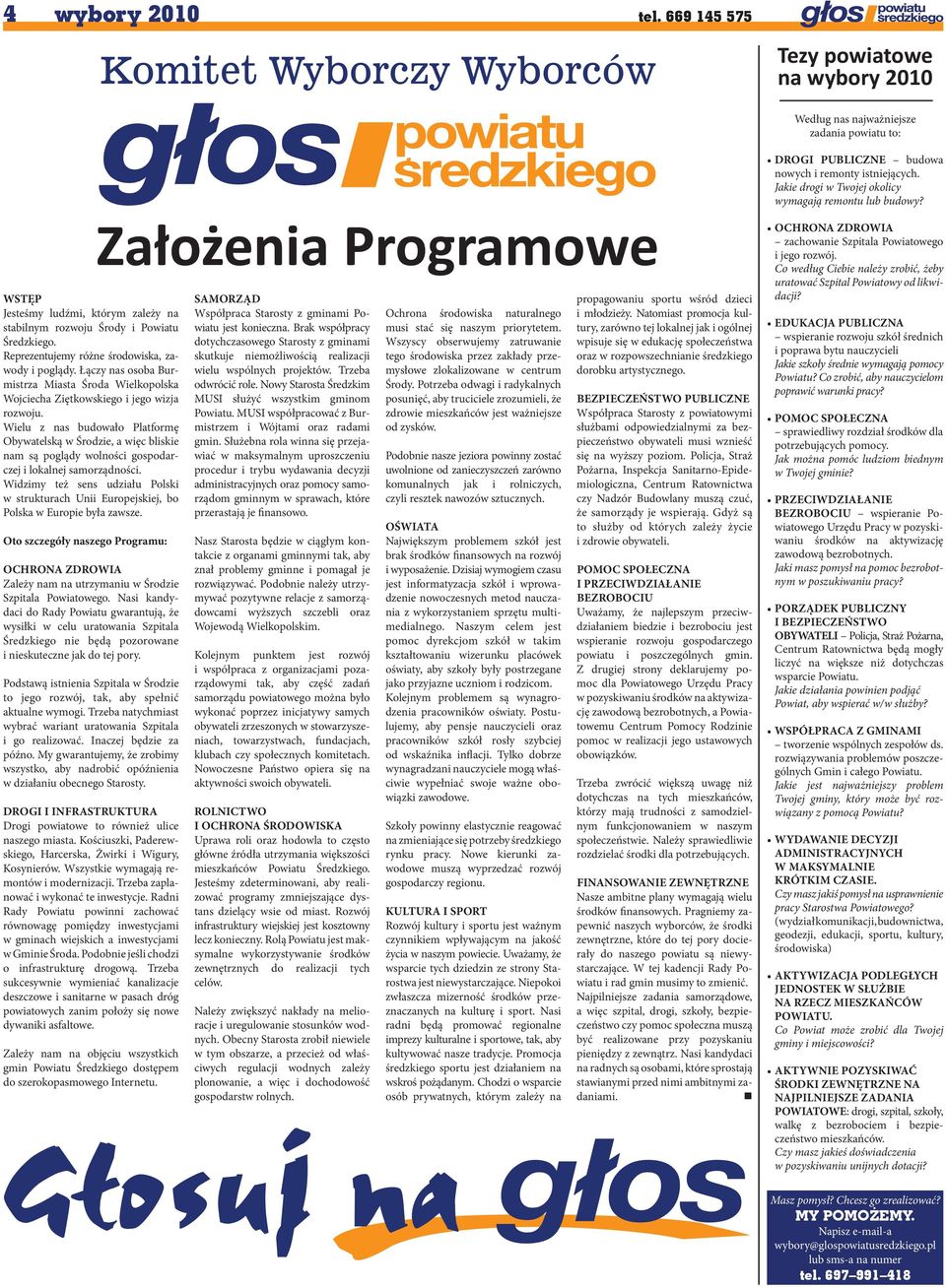 Łączy nas osoba Burmistrza Miasta Środa Wielkopolska Wojciecha Ziętkowskiego i jego wizja rozwoju.