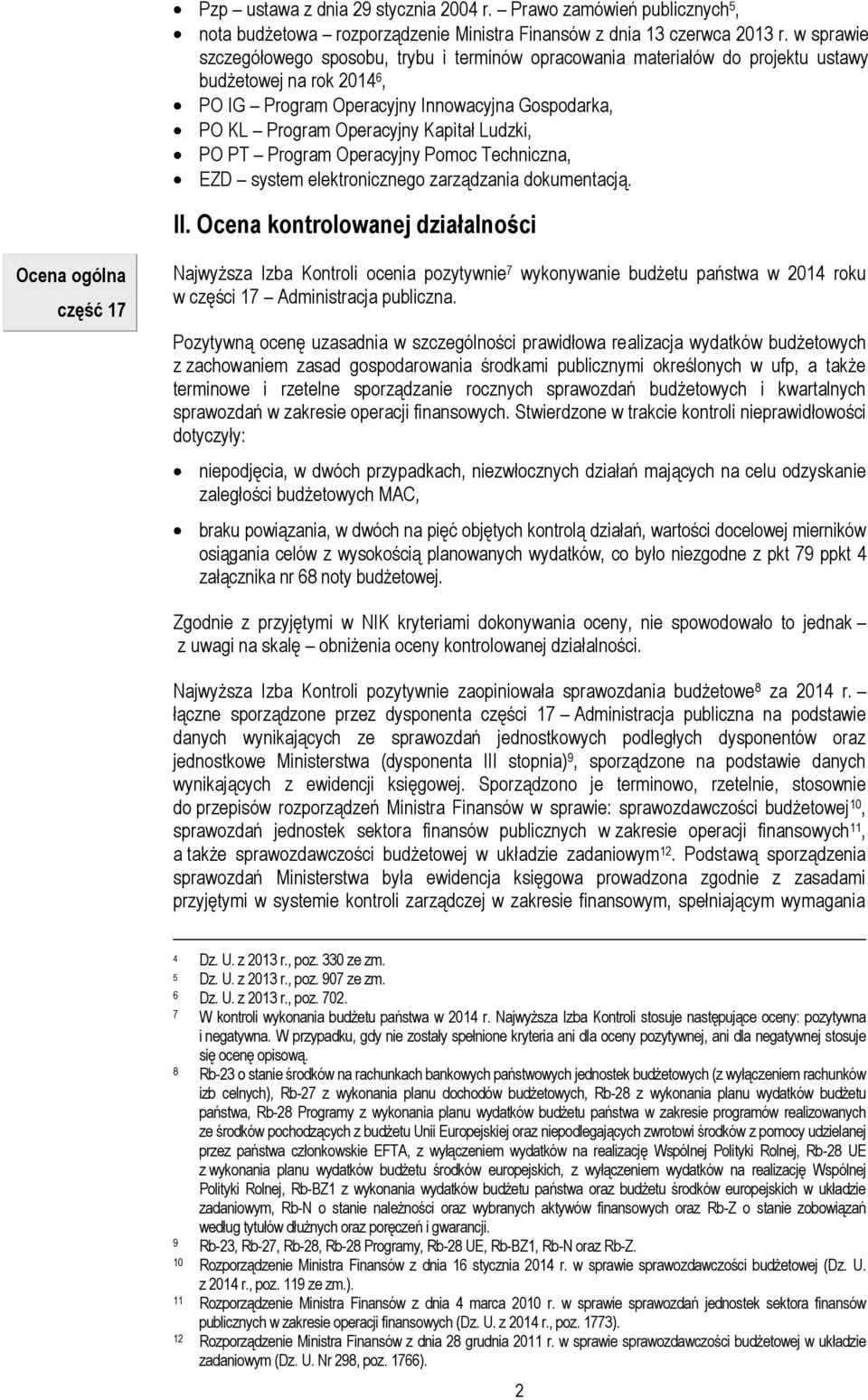 Ludzki, PO PT Program Operacyjny Pomoc Techniczna, EZD system elektronicznego zarządzania dokumentacją. II.