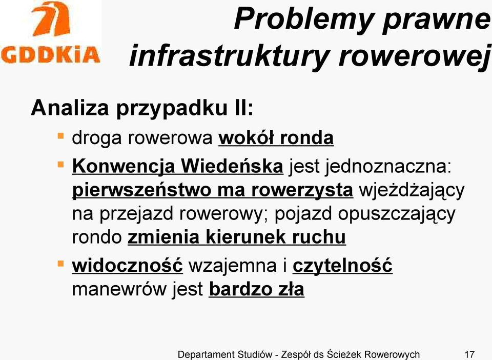 rowerowy; pojazd opuszczający rondo zmienia kierunek ruchu widoczność wzajemna i