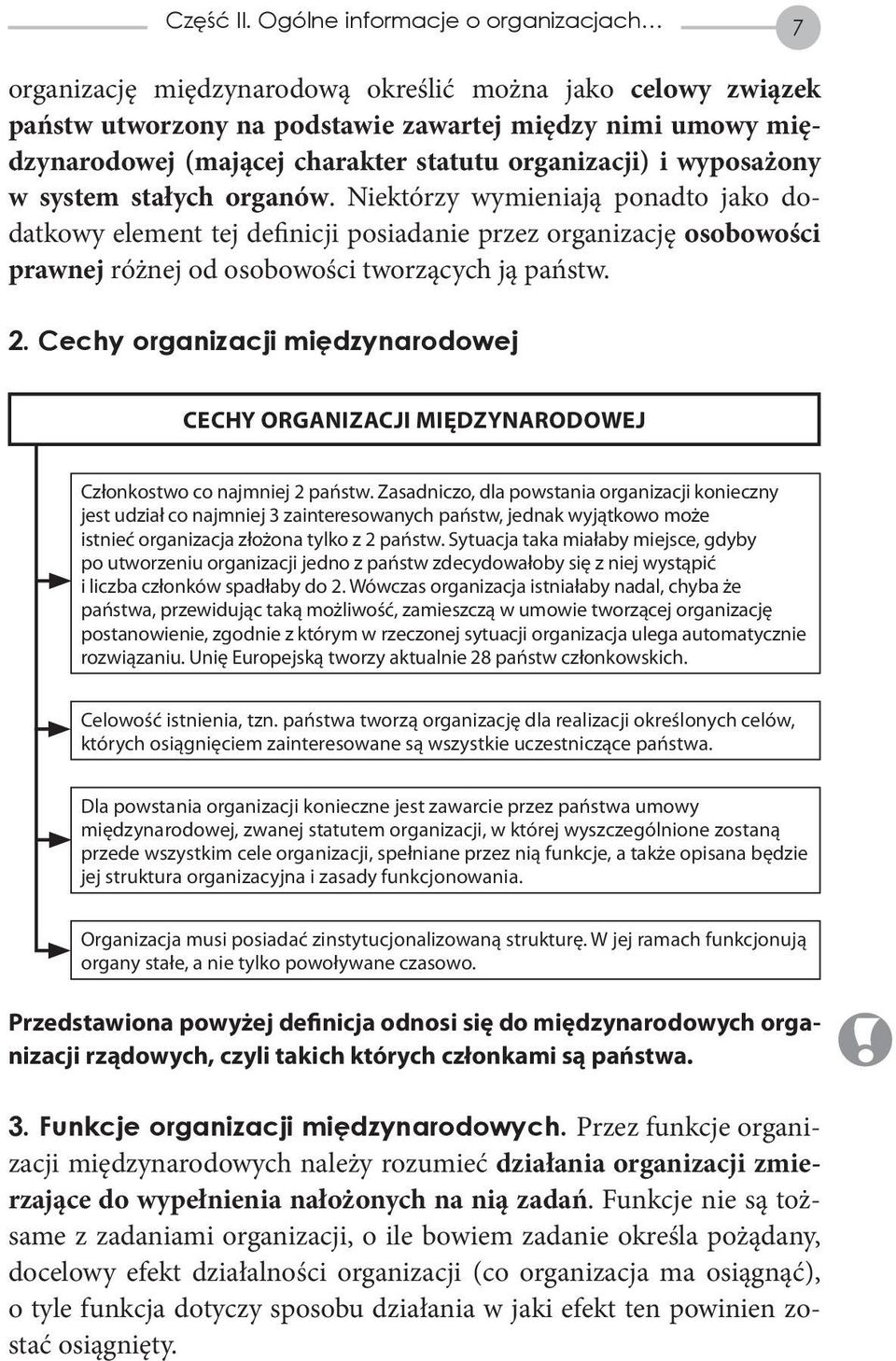 organizacji) i wyposażony w system stałych organów.