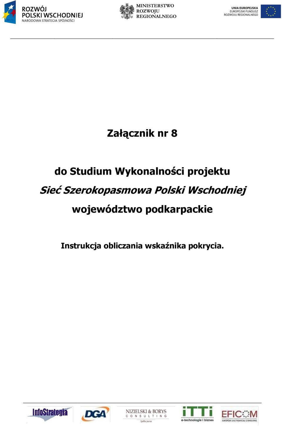 projektu Sieć Szerokopasmowa Polski