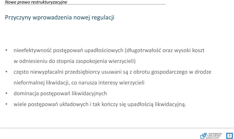 usuwani są z obrotu gospodarczego w drodze nieformalnej likwidacji, co narusza interesy wierzycieli