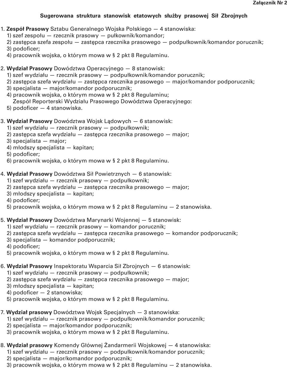 porucznik; 3) podoficer; 4) pracownik wojska, o którym mowa w 2 