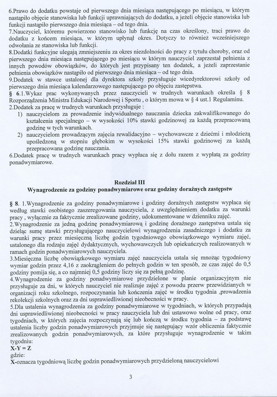 Dotyczy to równiez wczesniejszego odwolania ze stanowiska lub funkcji. 8.