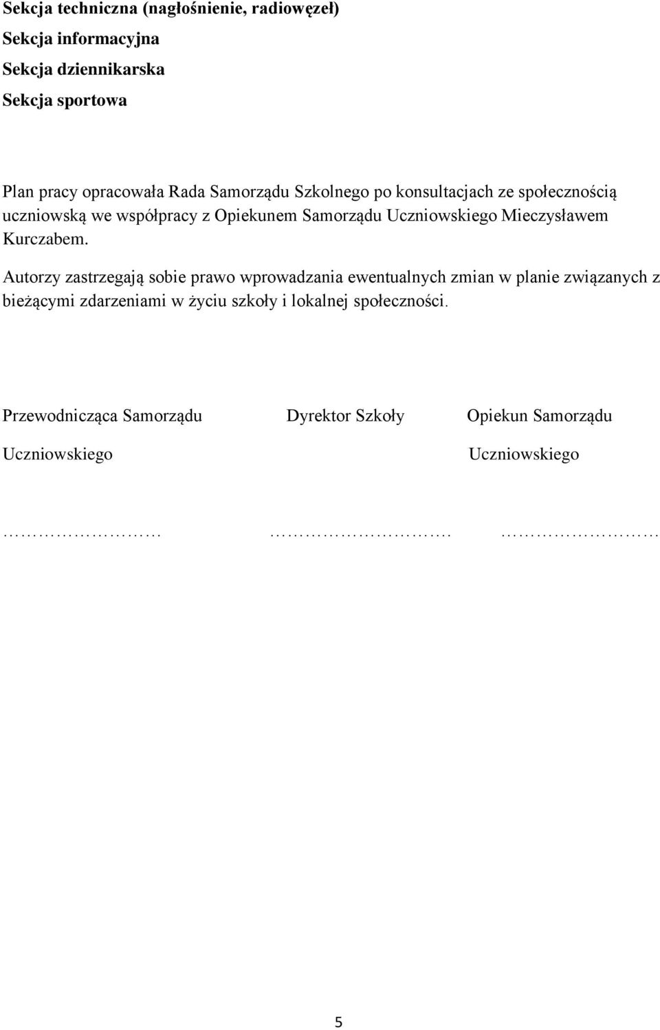 Mieczysławem Kurczabem.