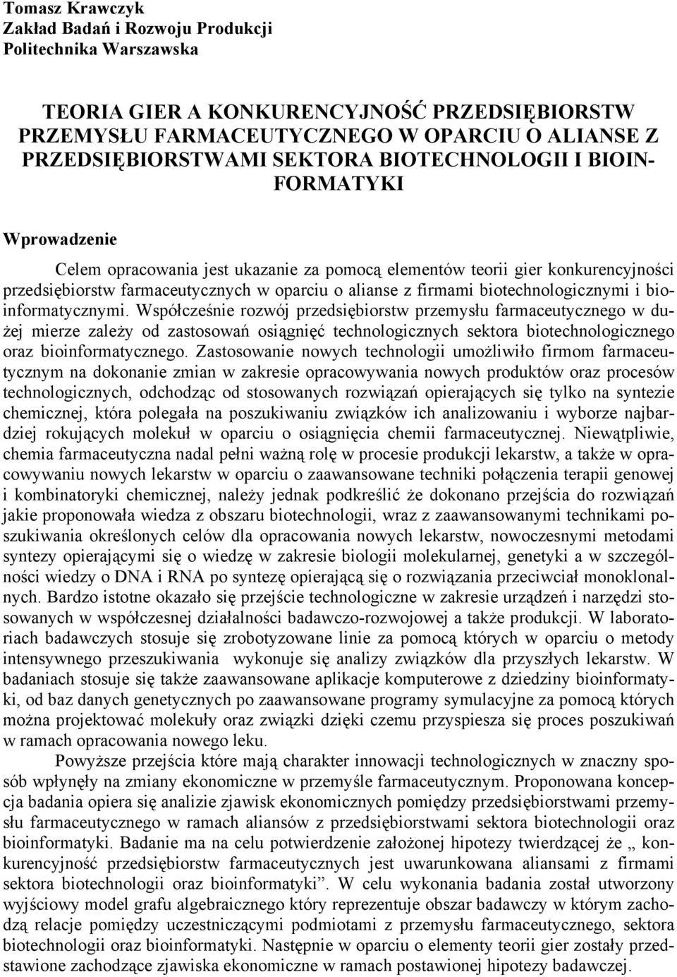 biotechnologicznymi i bioinformatycznymi.