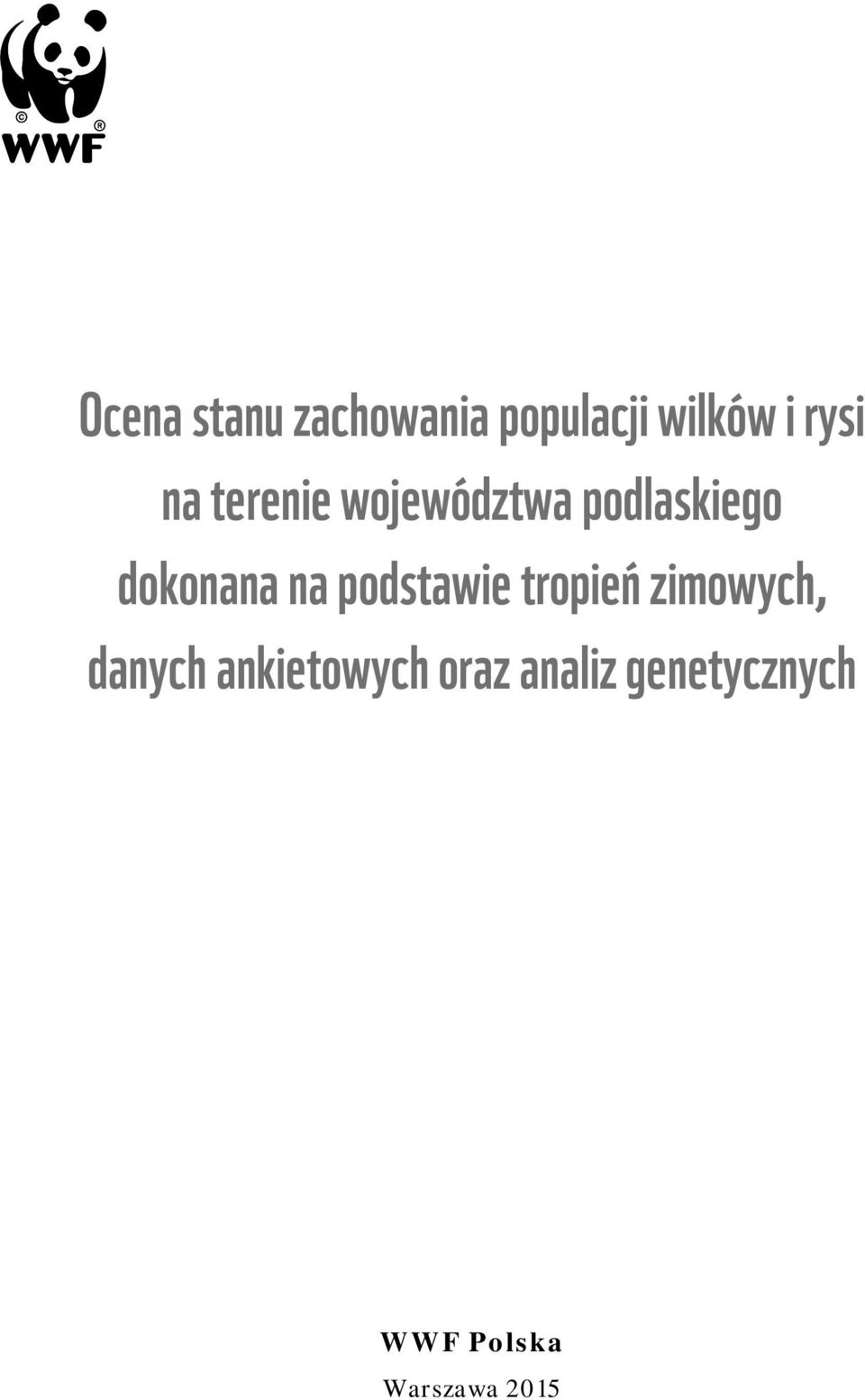 podstawie tropień zimowych, danych ankietowych