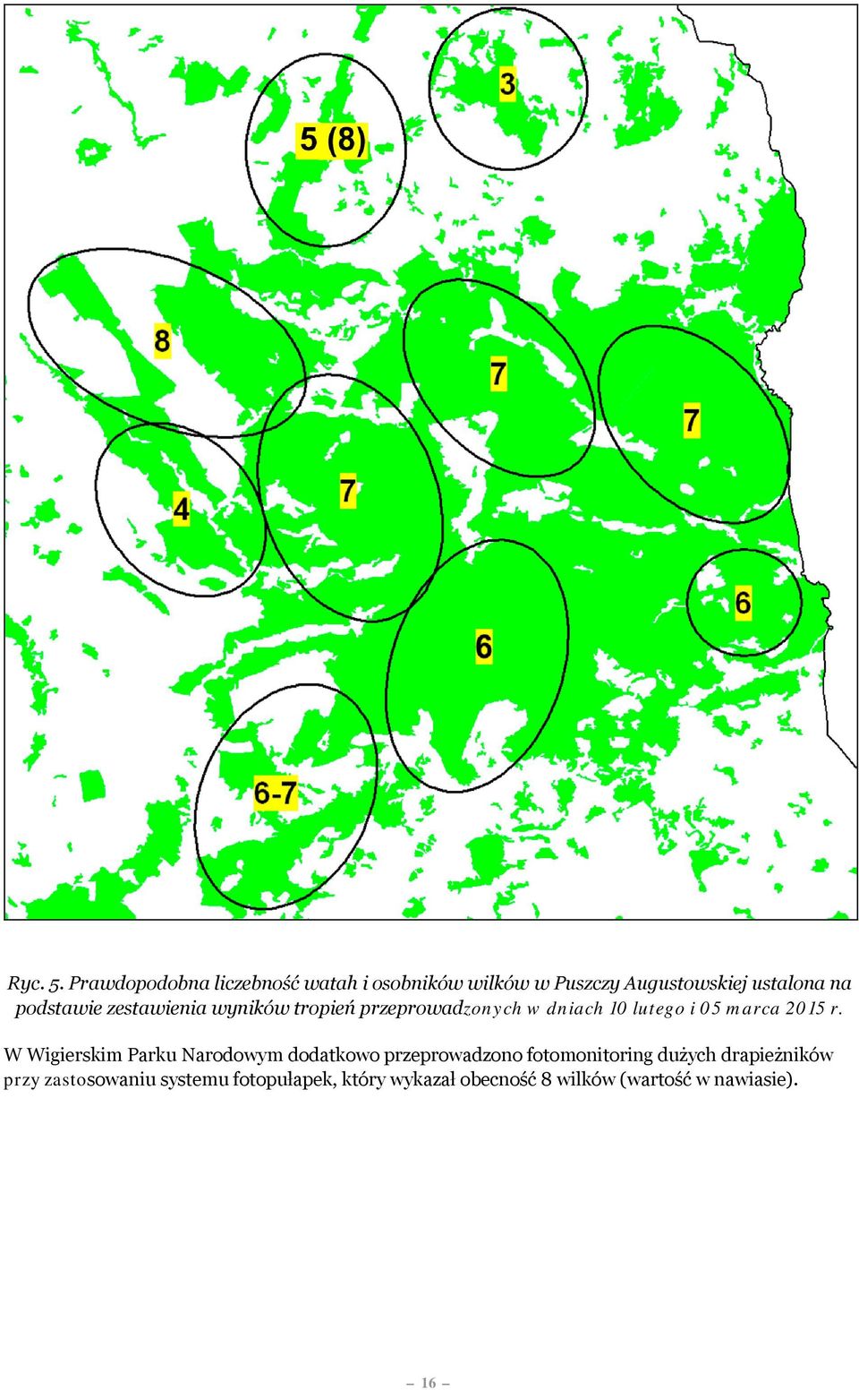 podstawie zestawienia wyników tropień przeprowadzonych w dniach 10 lutego i 05 marca 2015 r.