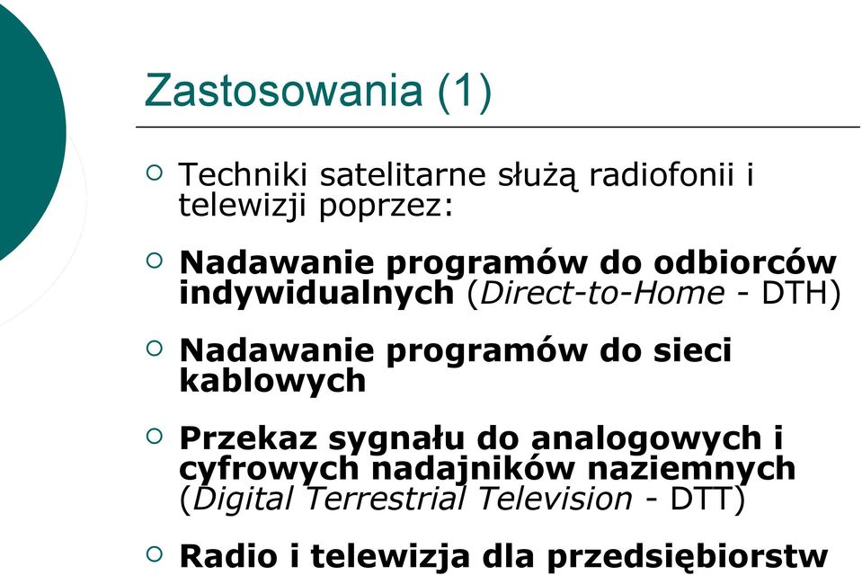 programów do sieci kablowych Przekaz sygnału do analogowych i cyfrowych