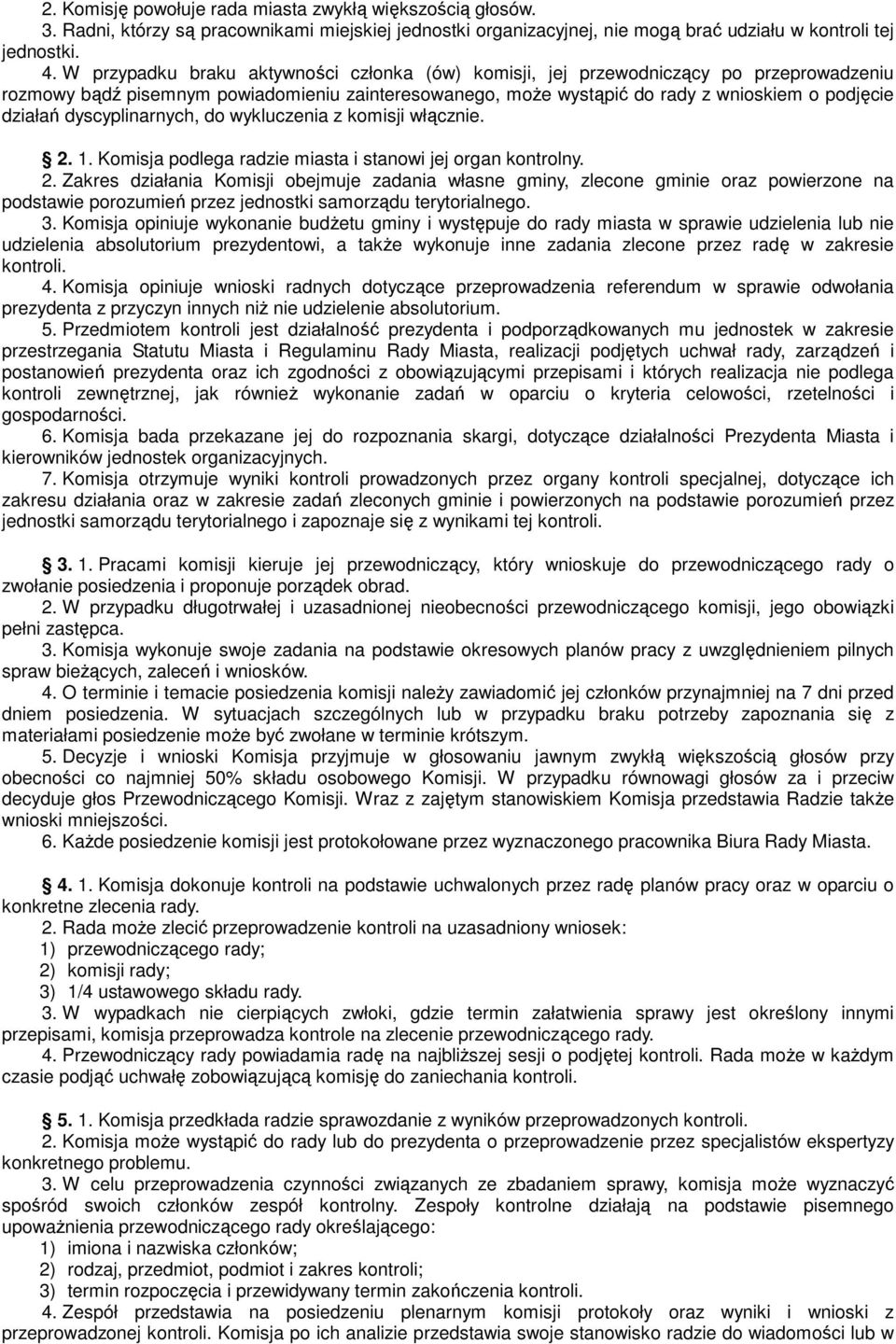 dyscyplinarnych, do wykluczenia z komisji włącznie. 2.