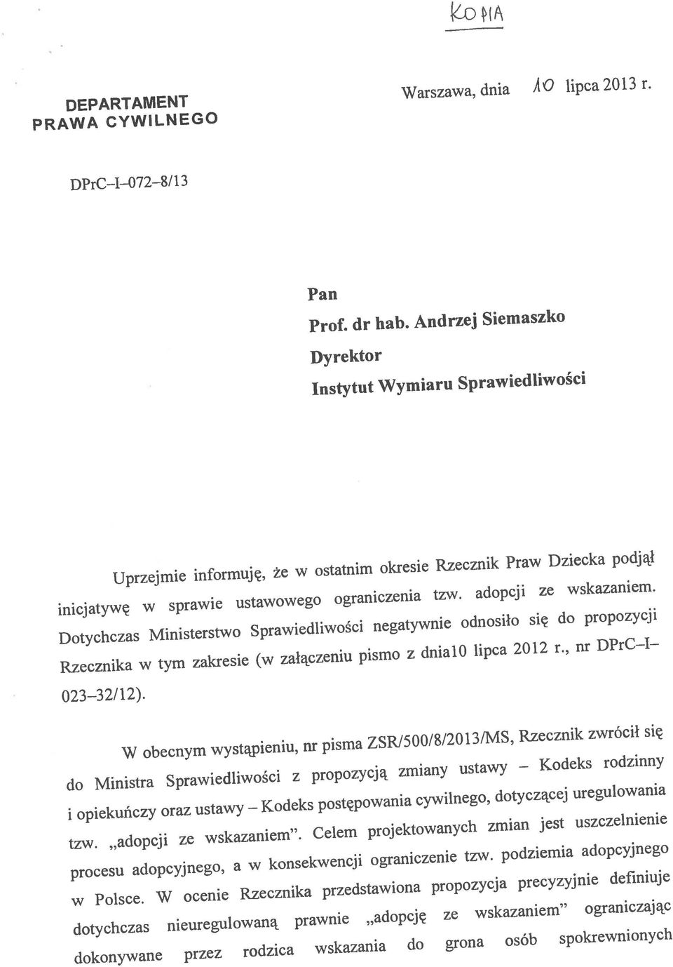 do Ministra Sprawiedliwości z propozycją zmiany ustawy i opiekuńczy oraz ustawy tzw. adopcji ze wskazaniem.