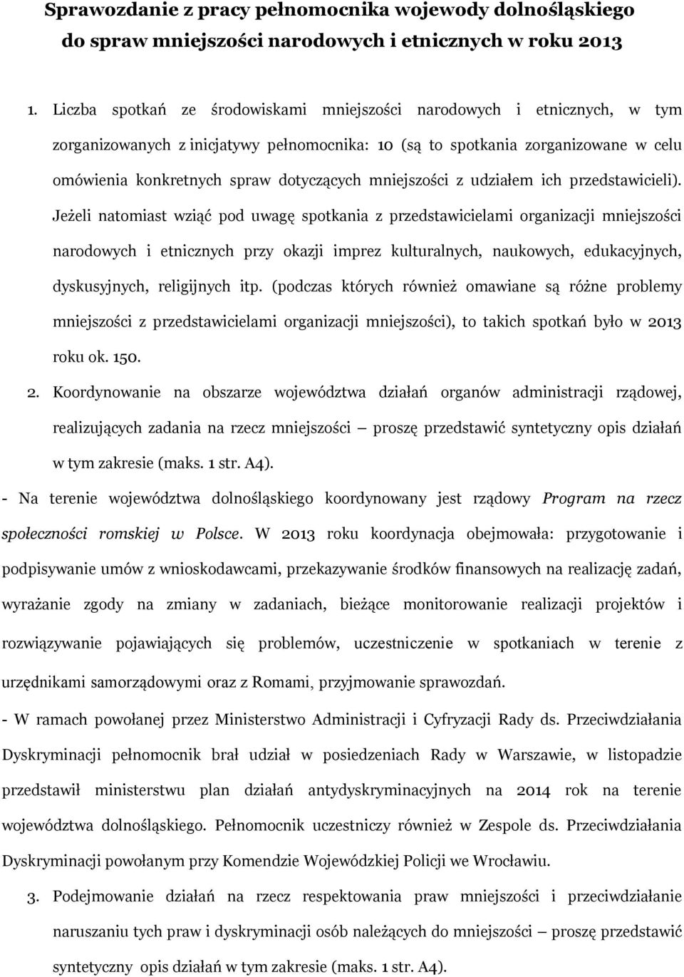 mniejszości z udziałem ich przedstawicieli).