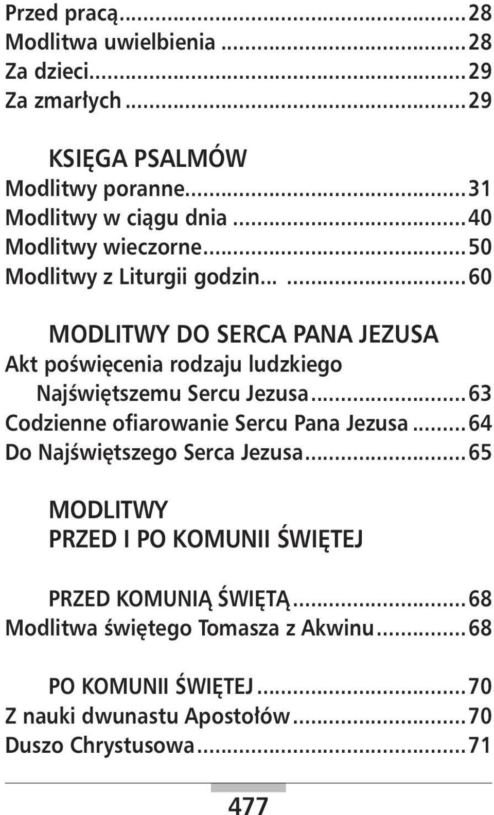 .....60 MODLITWY DO SERCA PANA JEZUSA Akt poświęcenia rodzaju ludzkiego Najświętszemu Sercu Jezusa.