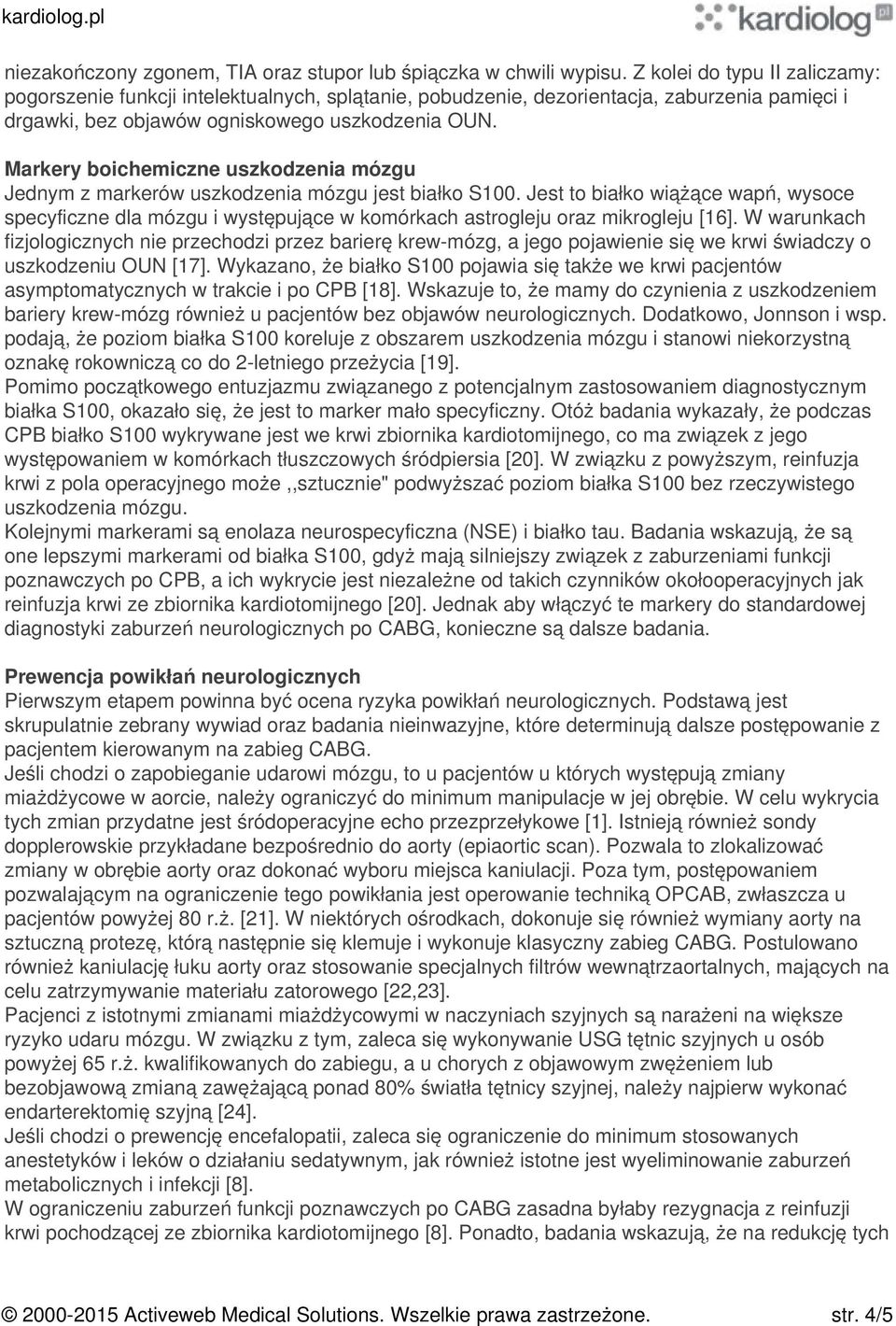 Markery boichemiczne uszkodzenia mózgu Jednym z markerów uszkodzenia mózgu jest białko S100.