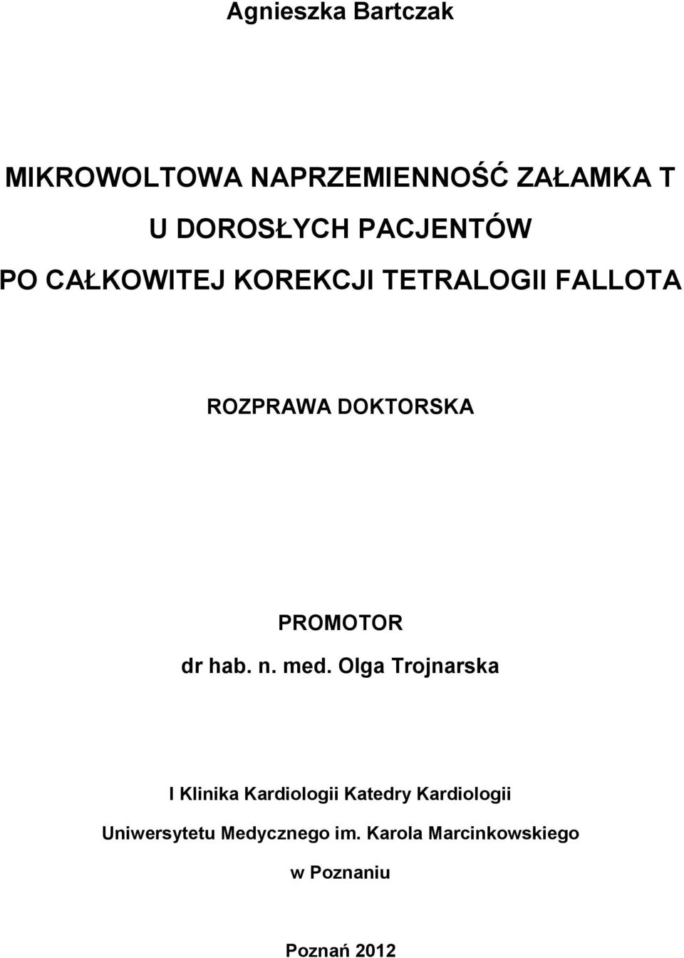 PROMOTOR dr hab. n. med.