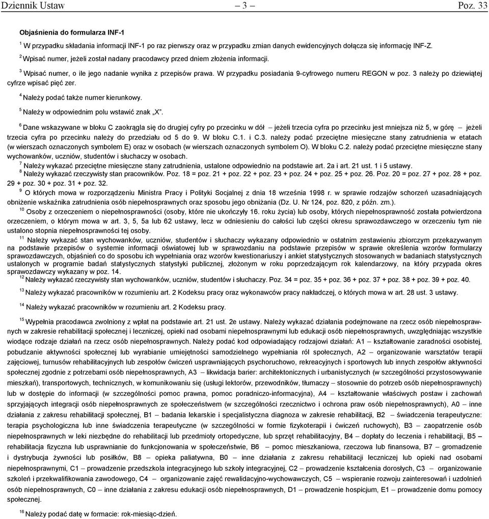 3 należy po dziewiątej cyfrze wpisać pięć zer. 4 Należy podać także numer kierunkowy. 5 Należy w odpowiednim polu wstawić znak X.