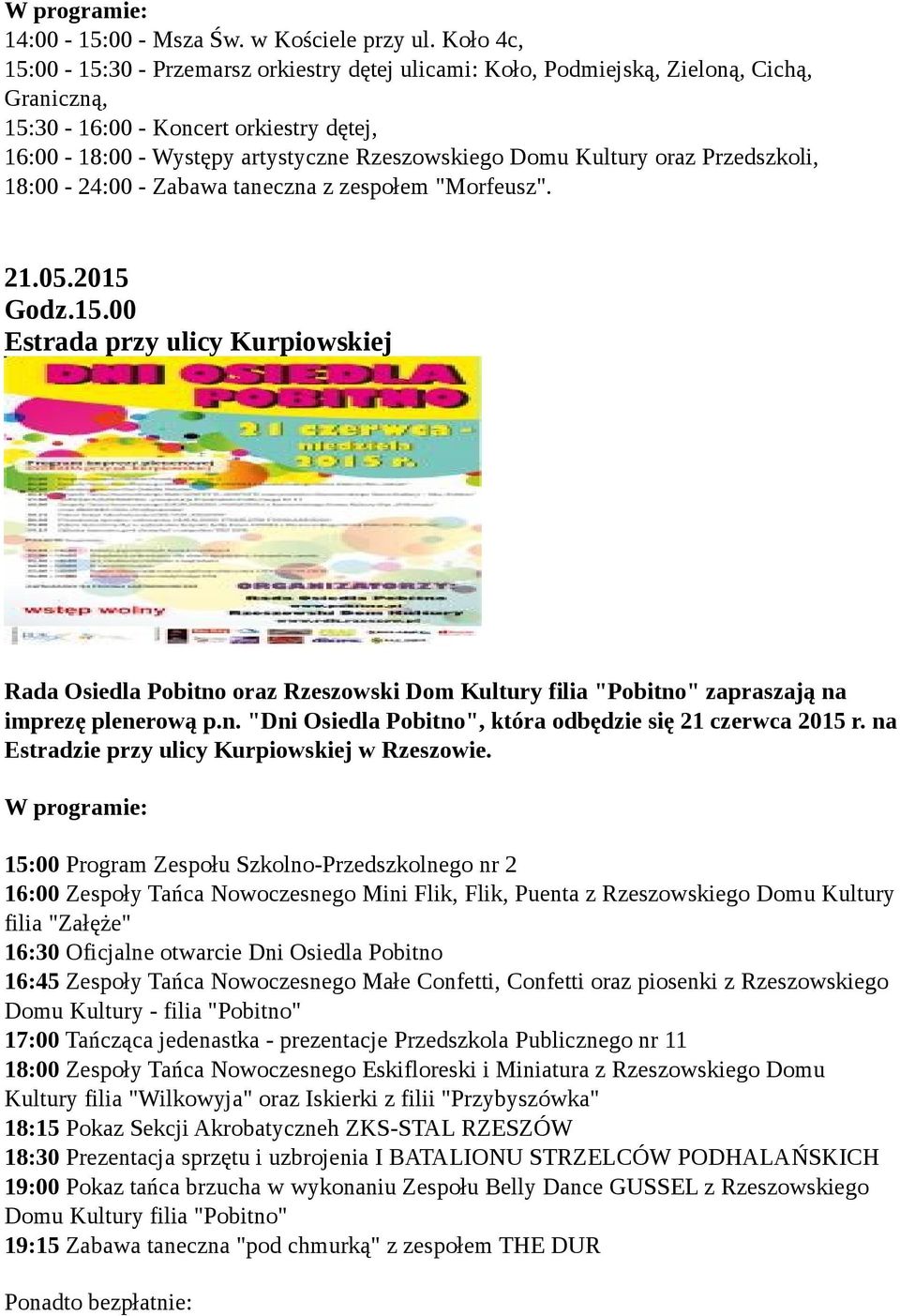Kultury oraz Przedszkoli, 18:00-24:00 - Zabawa taneczna z zespołem "Morfeusz". 21.05.2015 