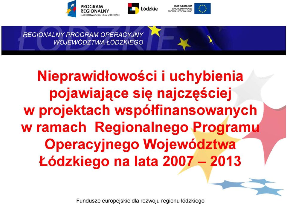 współfinansowanych w ramach Regionalnego