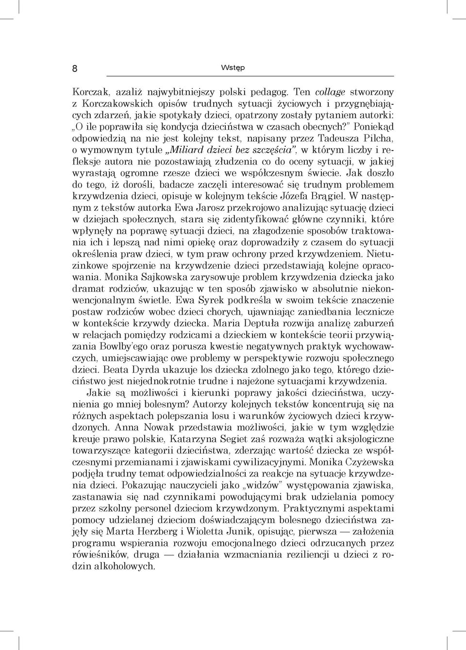 dzieciństwa w czasach obecnych?