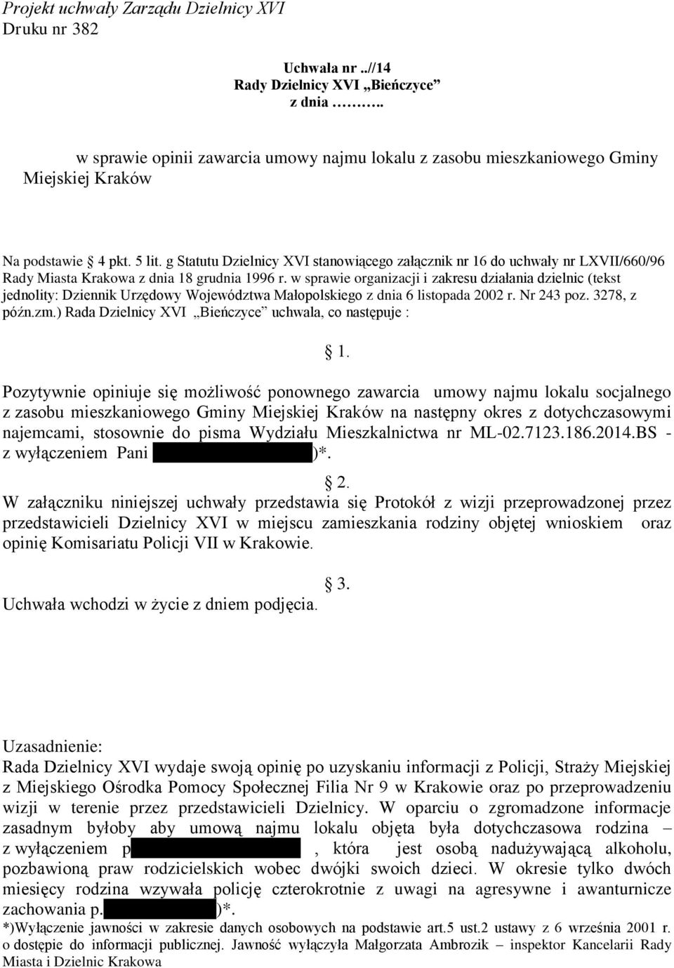 w sprawie organizacji i zakresu działania dzielnic (tekst jednolity: Dziennik Urzędowy Województwa Małopolskiego z dnia 6 listopada 2002 r. Nr 243 poz. 3278, z późn.zm.