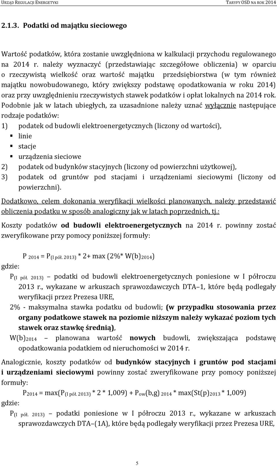 opodatkowania w roku 2014) oraz przy uwzględnieniu rzeczywistych stawek podatków i opłat lokalnych na 2014 rok.