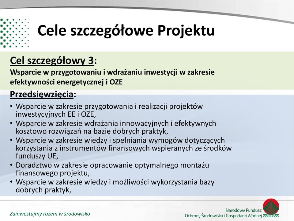 rozwiązań na bazie dobrych praktyk, Wsparcie w zakresie wiedzy i spełniania wymogów dotyczących korzystania z instrumentów finansowych wspieranych ze