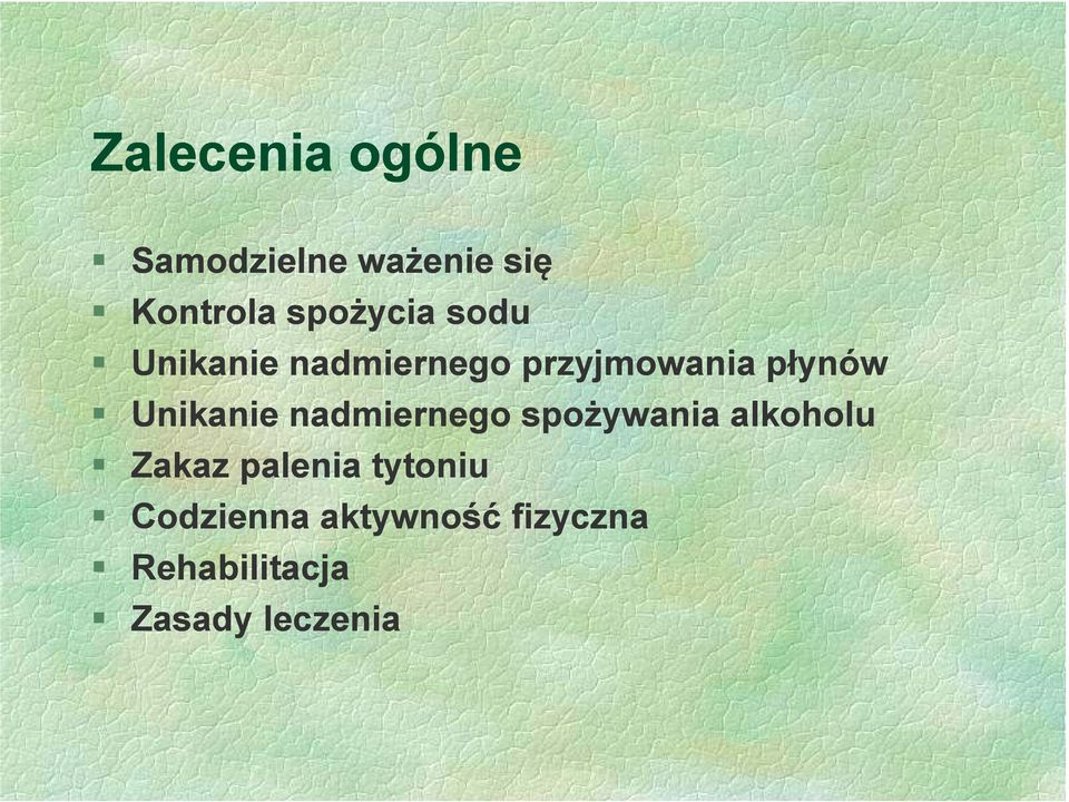 Unikanie nadmiernego spożywania alkoholu Zakaz palenia