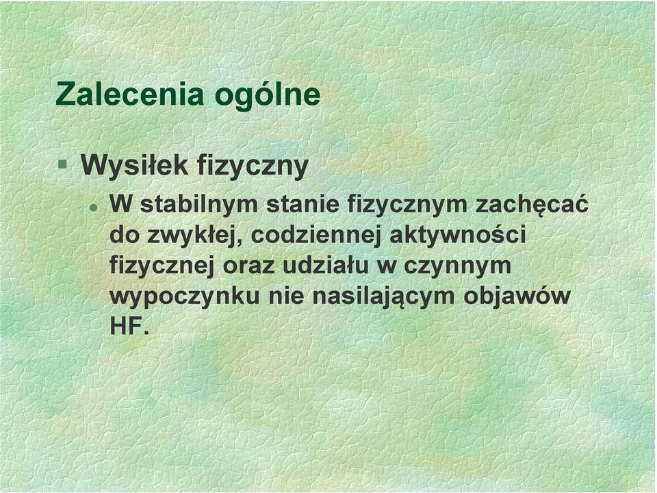 zwykłej, codziennej aktywności fizycznej