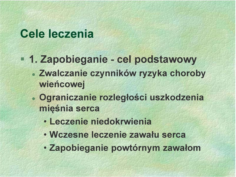 ryzyka choroby wieńcowej Ograniczanie rozległości