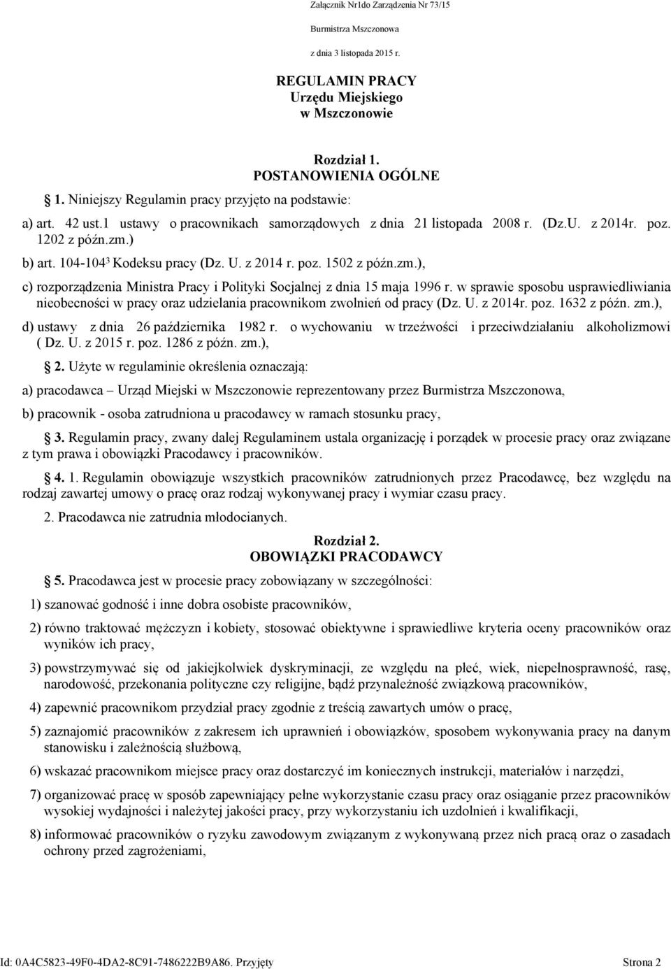 104-104 3 Kodeksu pracy (Dz. U. z 2014 r. poz. 1502 z późn.zm.), c) rozporządzenia Ministra Pracy i Polityki Socjalnej z dnia 15 maja 1996 r.