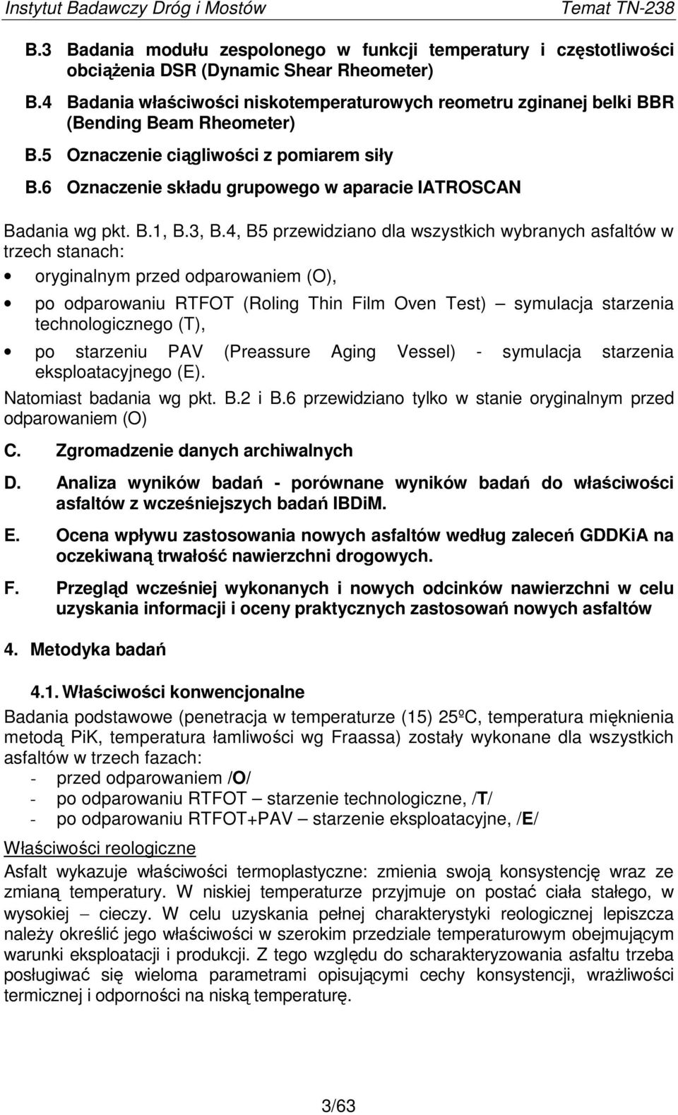 6 Oznaczenie składu grupowego w aparacie IATROSCAN Badania wg pkt. B.1, B.3, B.