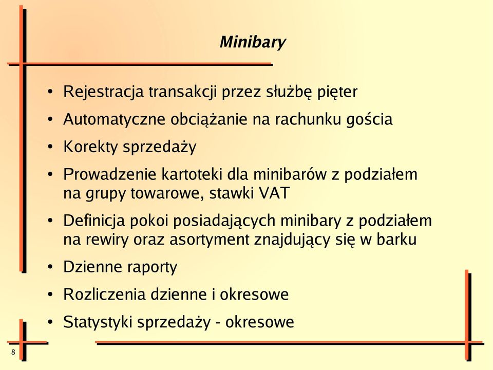 stawki VAT Definicja pokoi posiadających minibary z podziałem na rewiry oraz asortyment