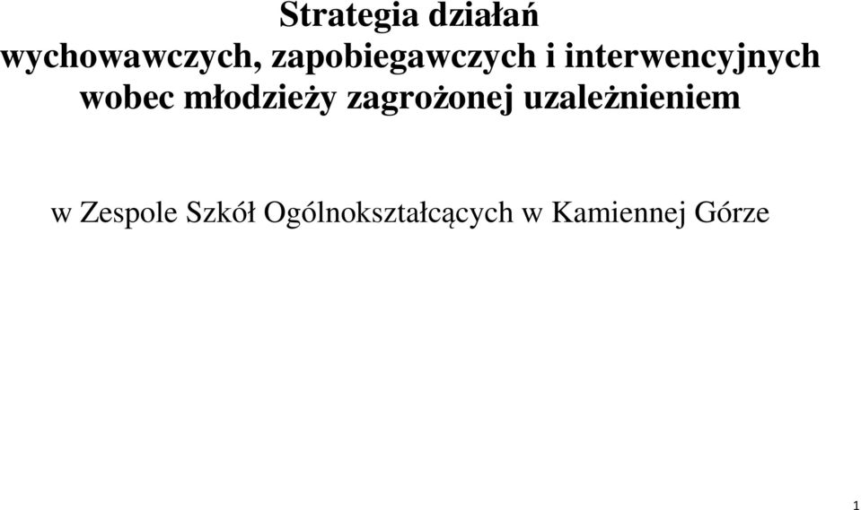 młodzieży zagrożonej uzależnieniem w