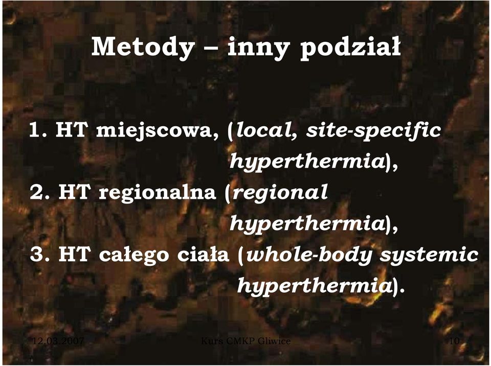 hyperthermia), 2.