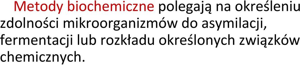 mikroorganizmów do asymilacji,